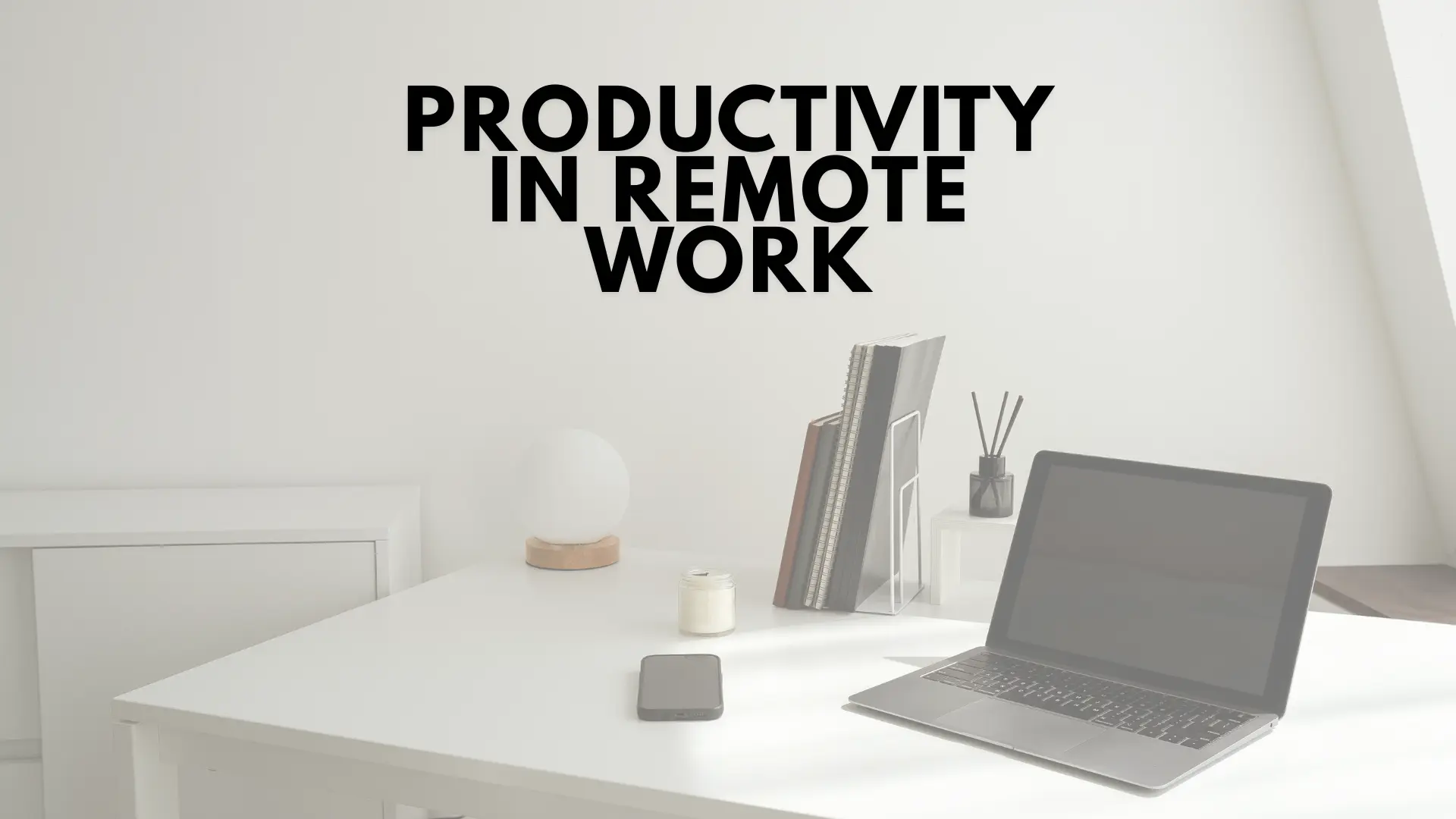 Cultivating Productivity in Remote Teams in 2025