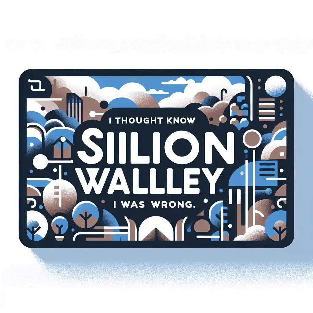 Discovering the Real Silicon Valley: A Reflection on Tech and Politics