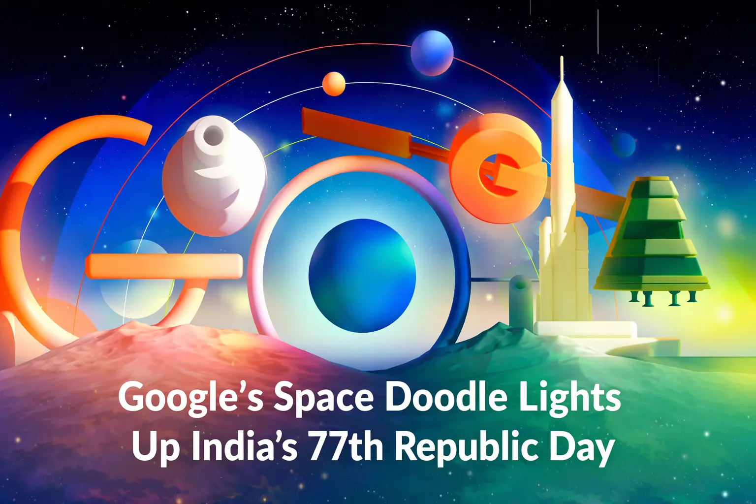 Google's Space Doodle Lights Up India's 77th Republic Day!