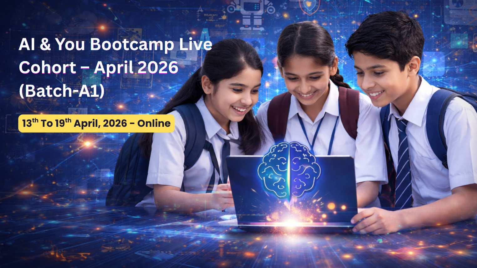 AI & You Bootcamp Live Cohort – April 2026 (Batch-A1)